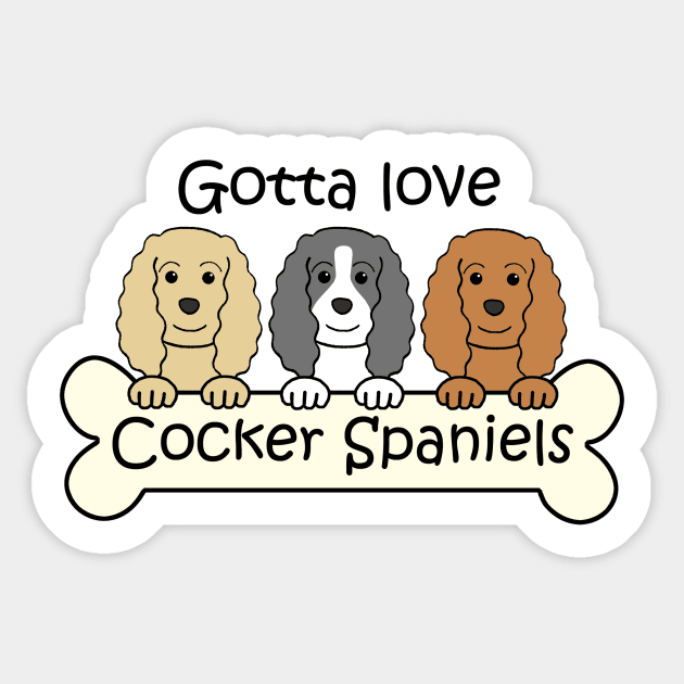 Gotta Love Cocker Spaniels Sticker by AnitaValle